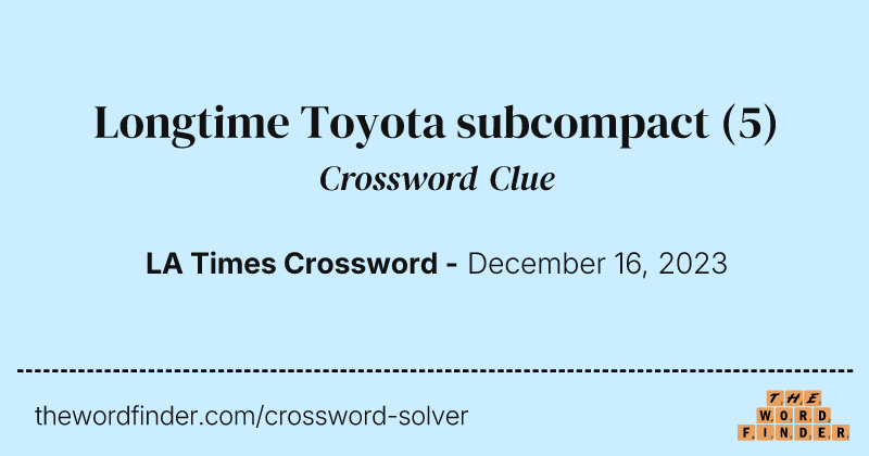 Longtime Toyota subcompact crossword clue image