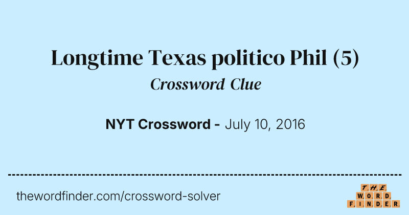 Longtime Texas politico Phil crossword clue image