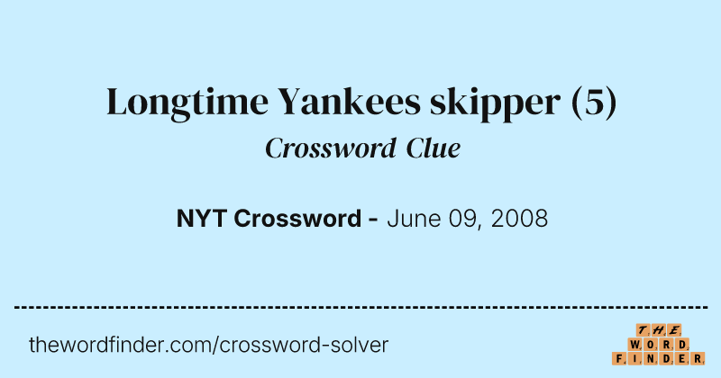 Longtime Yankees skipper crossword clue image