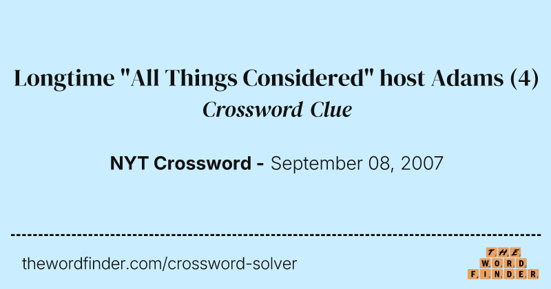 Longtime "All Things Considered" host Adams crossword clue image