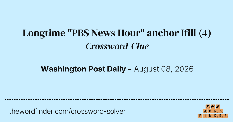 Longtime "PBS News Hour" anchor Ifill crossword clue image