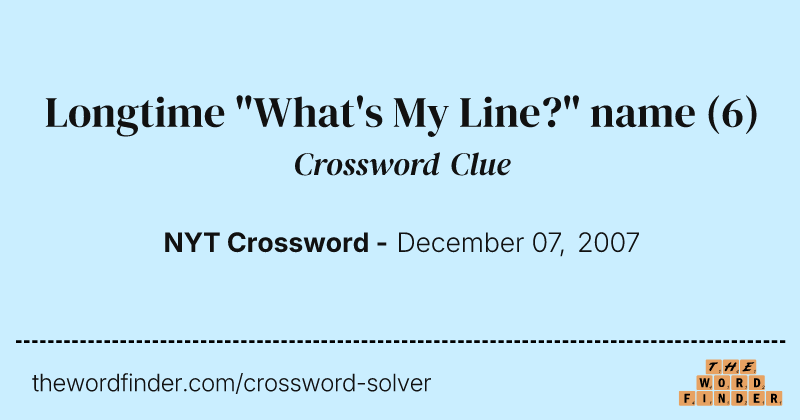 Longtime "What's My Line?" name crossword clue image