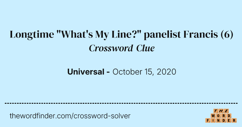 Longtime "What's My Line?" panelist Francis crossword clue image