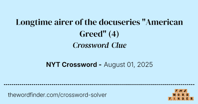 Longtime airer of the docuseries "American Greed" crossword clue image