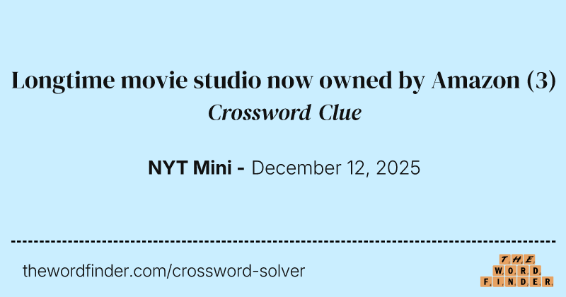 Longtime movie studio now owned by Amazon crossword clue image