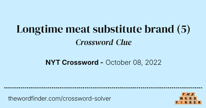 Longtime meat substitute brand crossword clue image