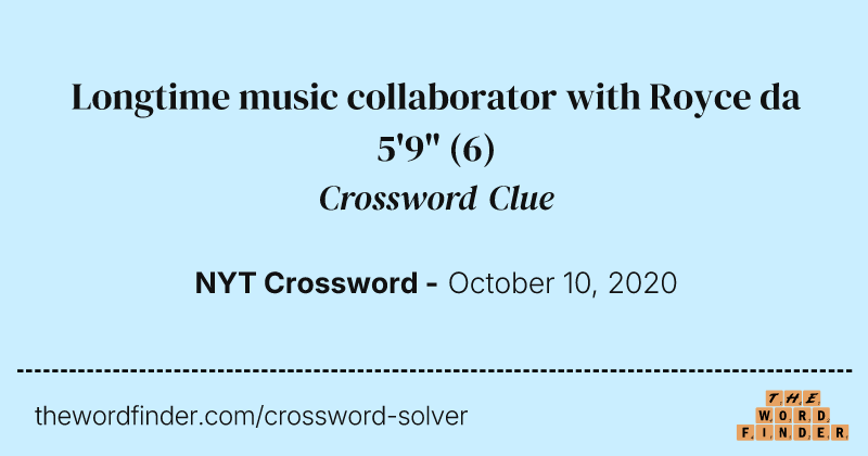 Longtime music collaborator with Royce da 5'9" crossword clue image