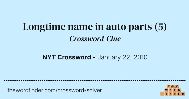 Longtime name in auto parts crossword clue image