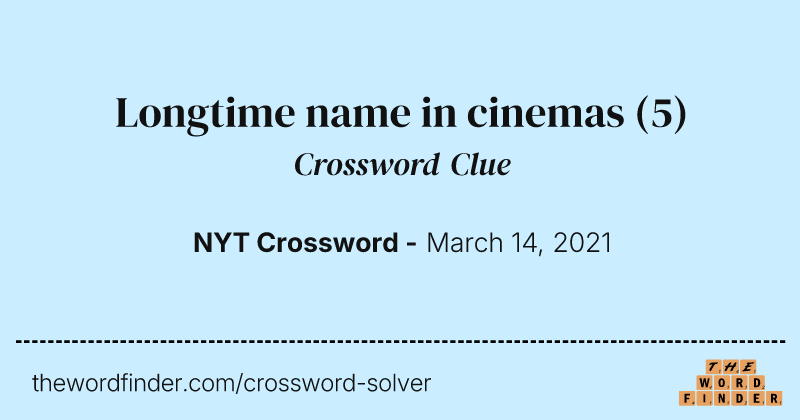 Longtime name in cinemas crossword clue image