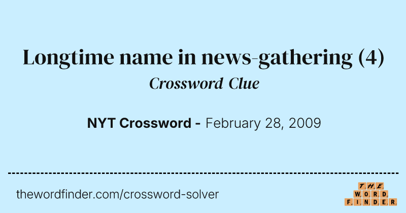 Longtime name in news-gathering crossword clue image