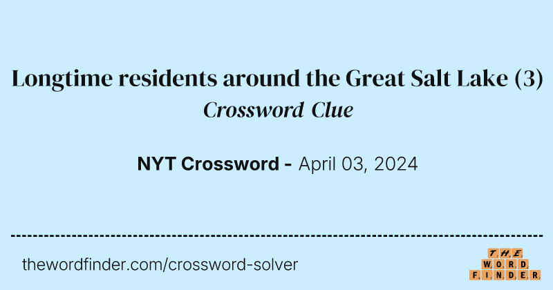 Longtime residents around the Great Salt Lake crossword clue image