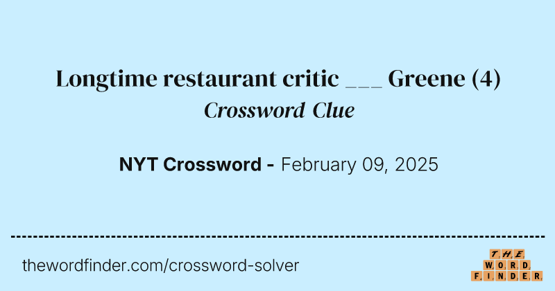 Longtime restaurant critic ___ Greene crossword clue image