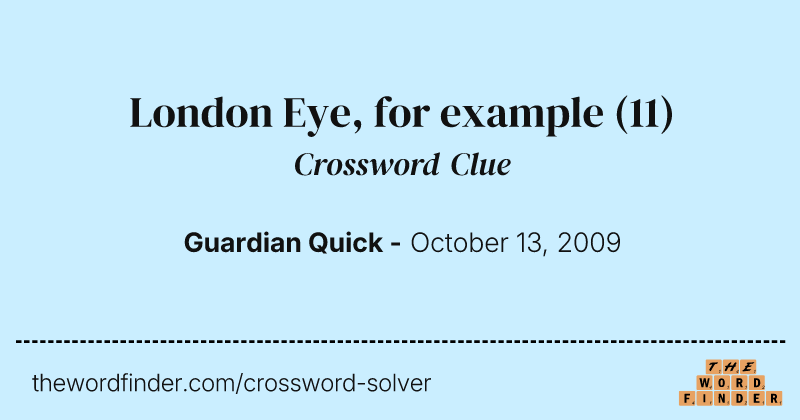 London Eye, for example crossword clue image