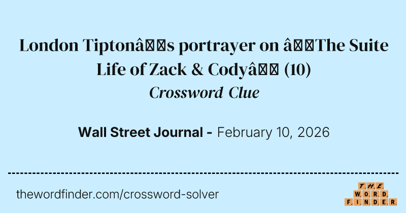 London Tipton’s portrayer on “The Suite Life of Zack & Cody” crossword clue image