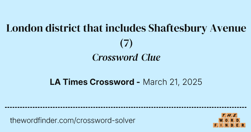 London district that includes Shaftesbury Avenue crossword clue image