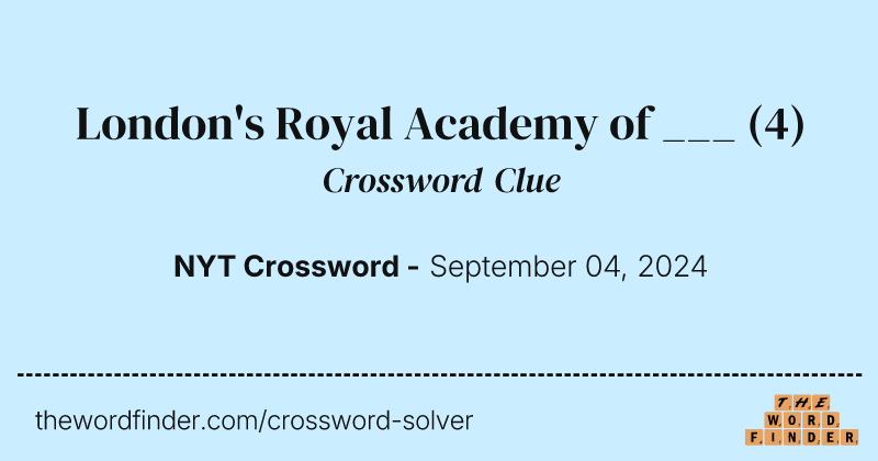 London's Royal Academy of ___ crossword clue image
