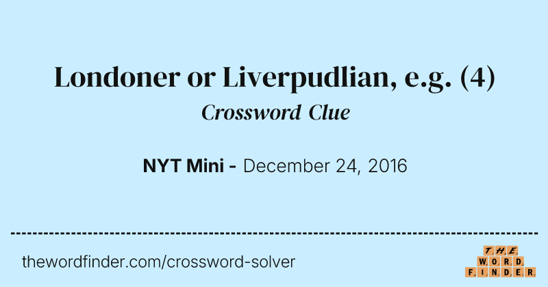 Londoner or Liverpudlian, e.g. crossword clue image