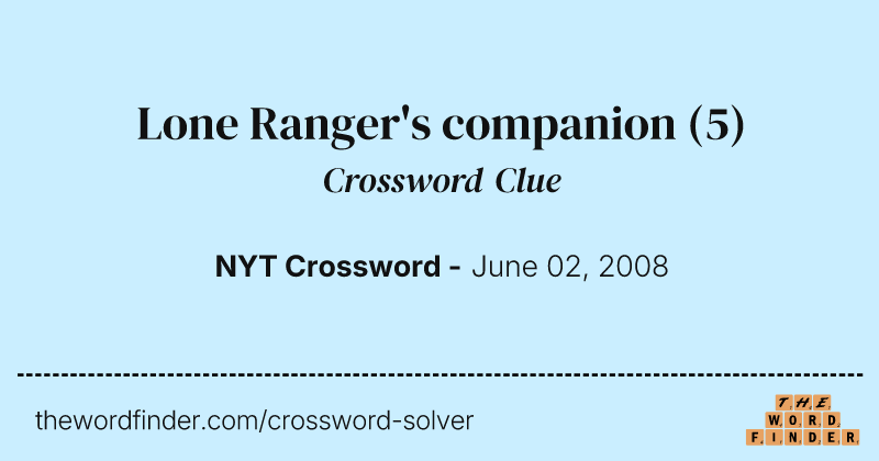 Lone Ranger's companion crossword clue image