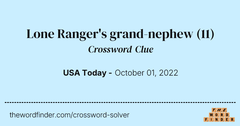 Lone Ranger's grand-nephew crossword clue image