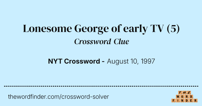 Lonesome George of early TV crossword clue image