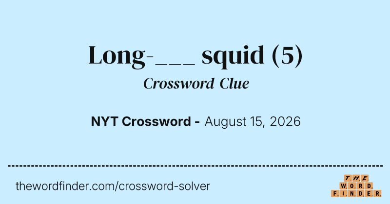 Long-___ squid crossword clue image