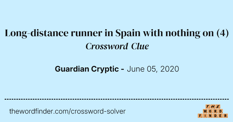 Long-distance runner in Spain with nothing on crossword clue image