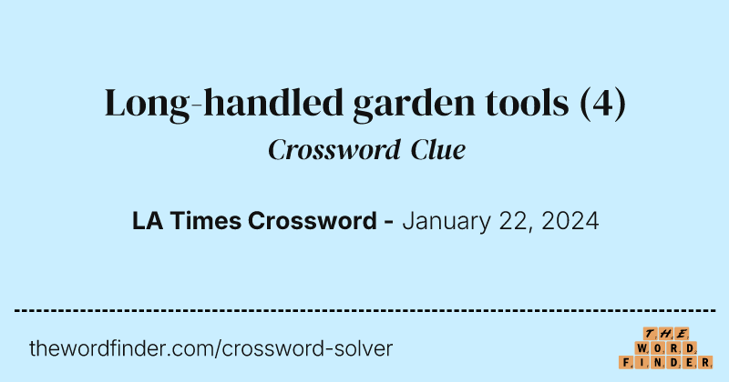 Long-handled garden tools crossword clue image