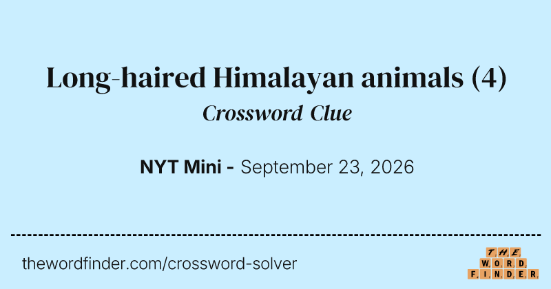 Long-haired Himalayan animals crossword clue image