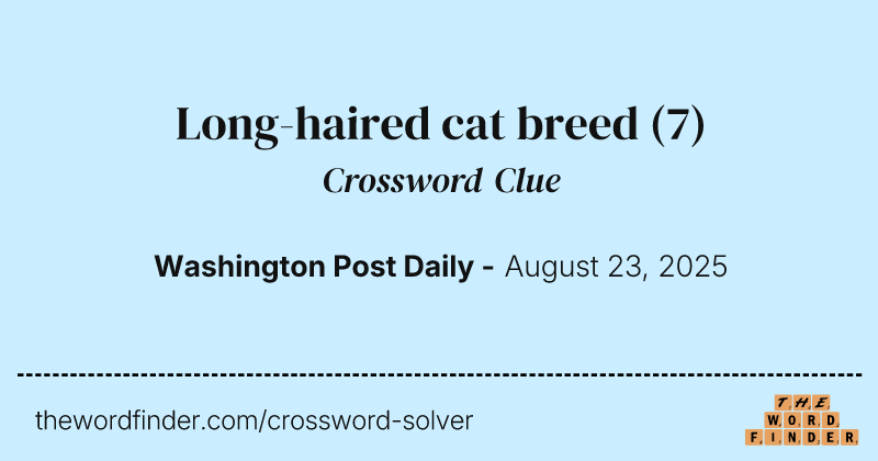Long-haired cat breed crossword clue image