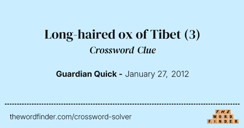 Long-haired ox of Tibet crossword clue image