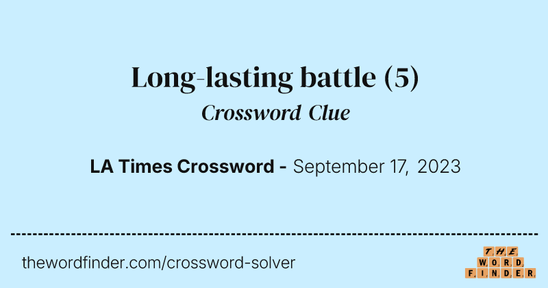 Long-lasting battle crossword clue image