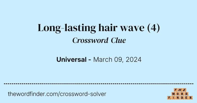 Long-lasting hair wave crossword clue image