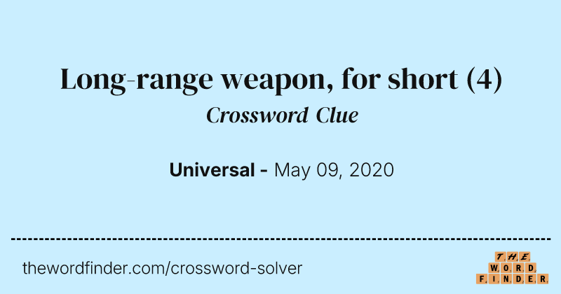Long-range weapon, for short crossword clue image