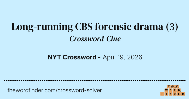 Long-running CBS forensic drama crossword clue image