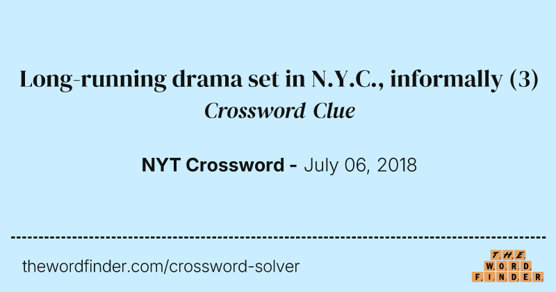 Long-running drama set in N.Y.C., informally crossword clue image