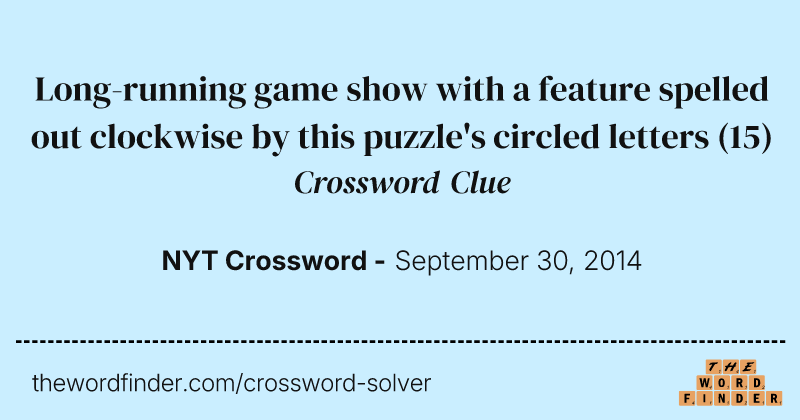 Long-running game show with a feature spelled out clockwise by this puzzle's circled letters crossword clue image