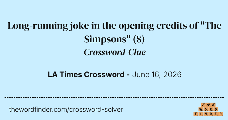 Long-running joke in the opening credits of "The Simpsons" crossword clue image