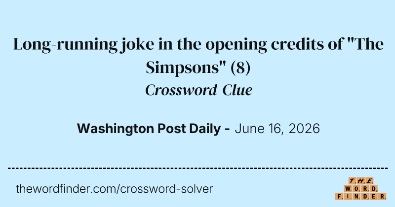 Long-running joke in the opening credits of "The Simpsons" crossword clue image