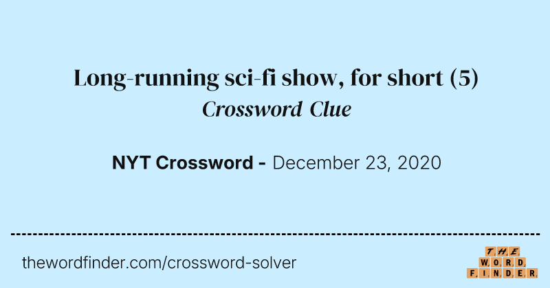 Long-running sci-fi show, for short crossword clue image