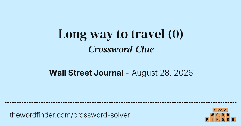 Long way to travel crossword clue image