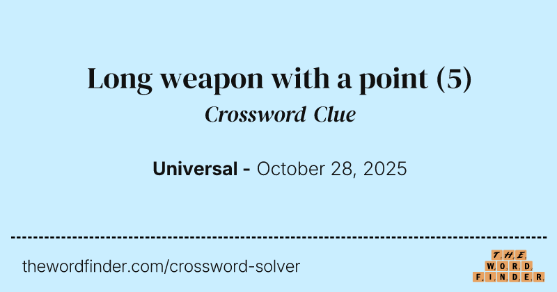 Long weapon with a point crossword clue image