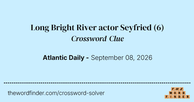 Long Bright River actor Seyfried crossword clue image