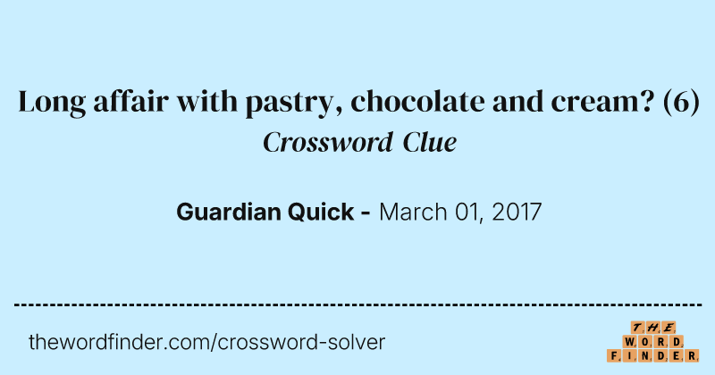 Long affair with pastry, chocolate and cream? crossword clue image