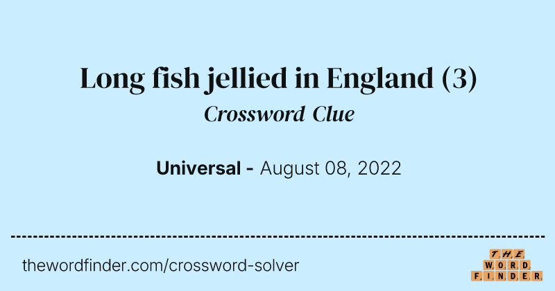 Long fish jellied in England crossword clue image