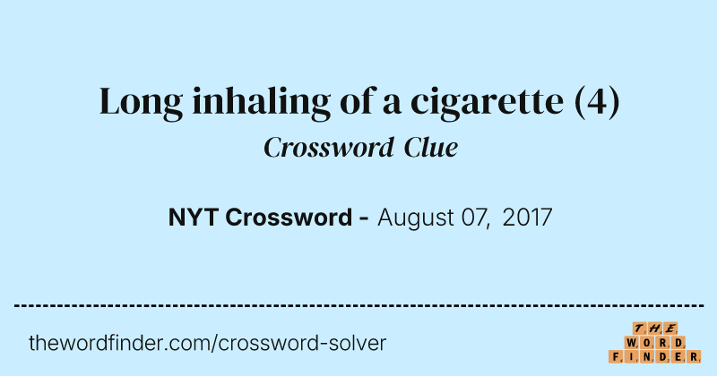 Long inhaling of a cigarette crossword clue image