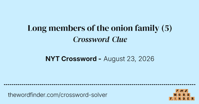 Long members of the onion family crossword clue image
