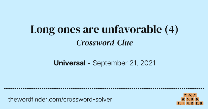 Long ones are unfavorable crossword clue image