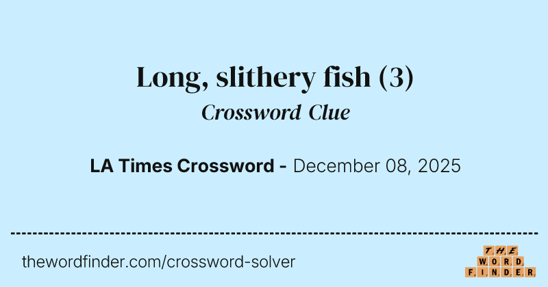 Long, slithery fish crossword clue image