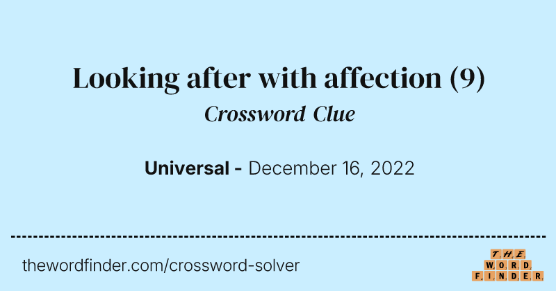 Looking after with affection crossword clue image