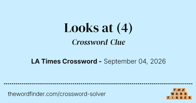 Looks at crossword clue image